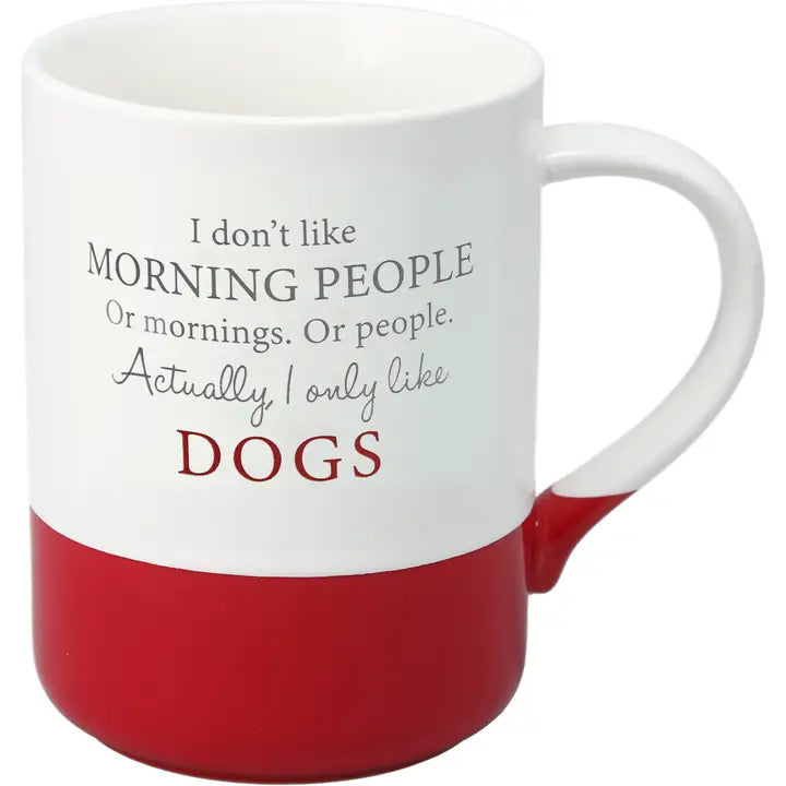 Only Like Dogs Mug