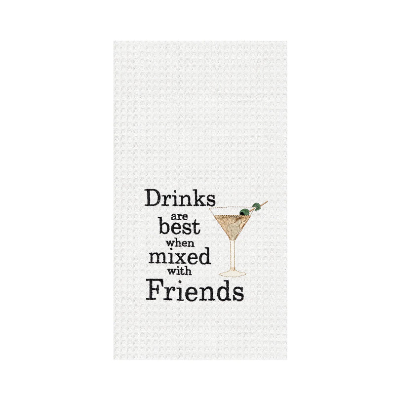 Drinks Are Best With Friends Kitchen Towel