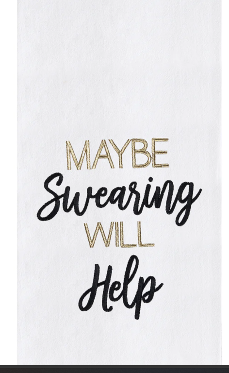 Swearing Will Help Flour Sack Kitchen Towel