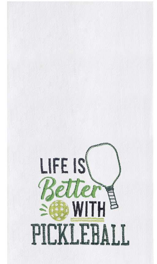 White flour sack kitchen towel with green text and pickleball paddle design, stating 'Life is better with pickleball'.