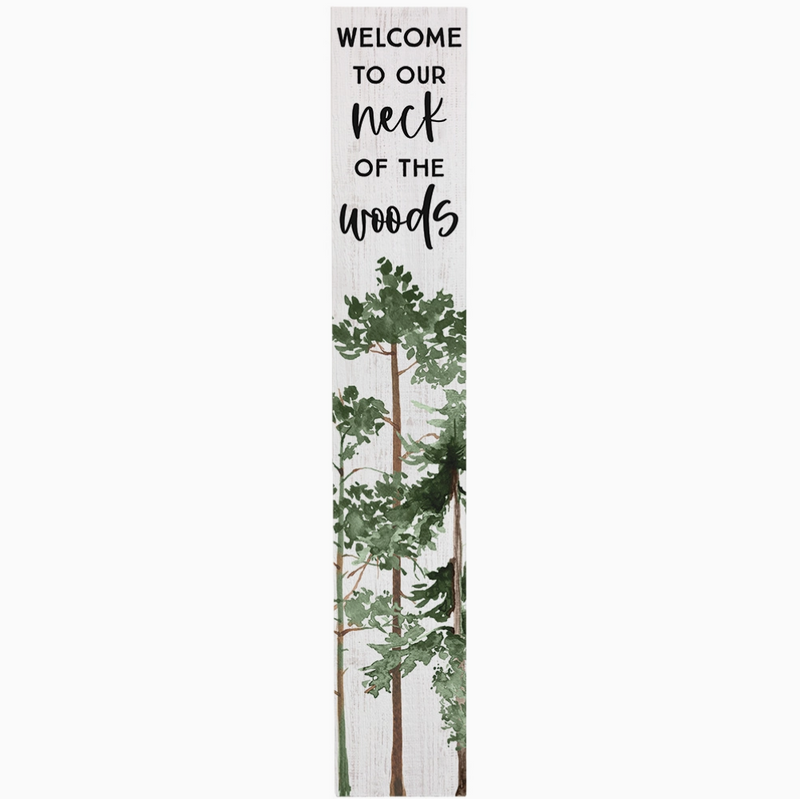 Decorative sign with trees and text 'Welcome to our neck of the woods' on a white background