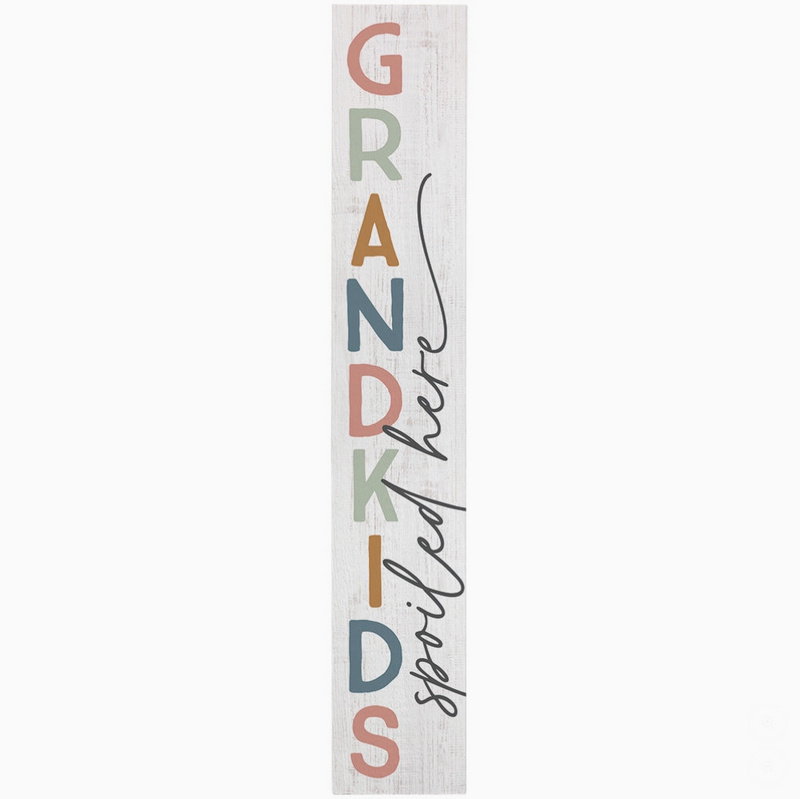 Grandkids Spoiled Porch Sign