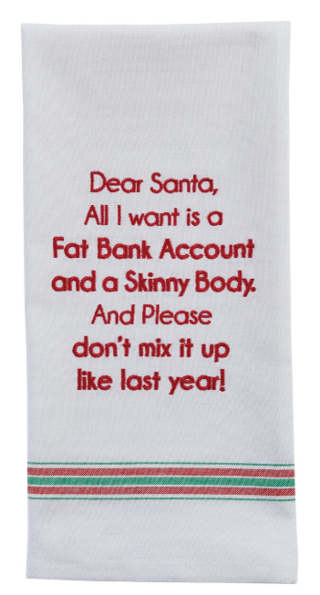 Fat Bank Account Skinny Body Dishtowel