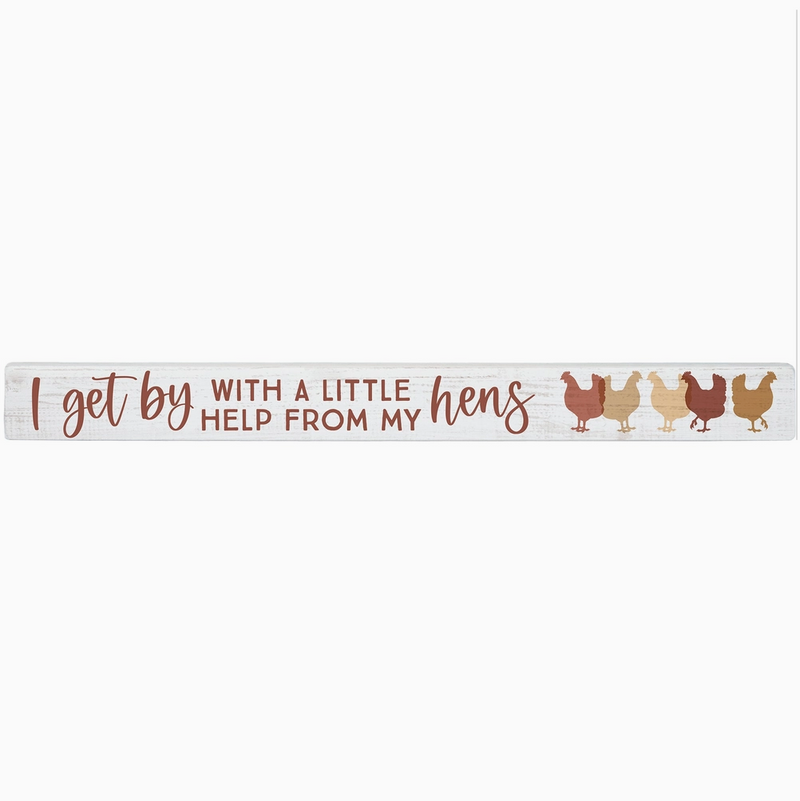 Decorative sign with text 'I get by with a little help from my hens' and illustrations of chickens on a white background.