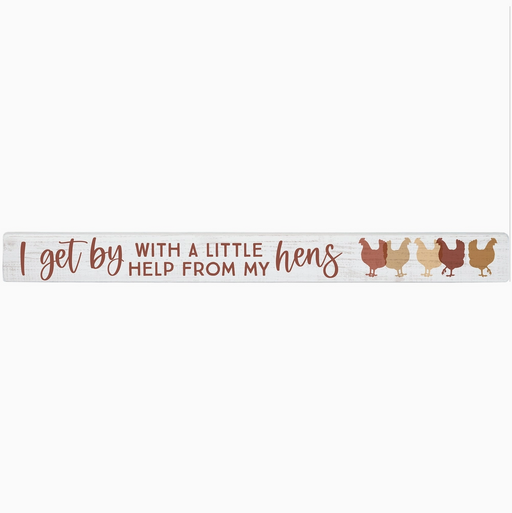 Decorative sign with text 'I get by with a little help from my hens' and illustrations of chickens on a white background.
