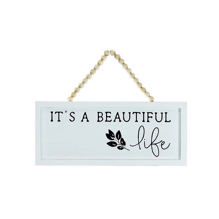 Beautiful Life Sign