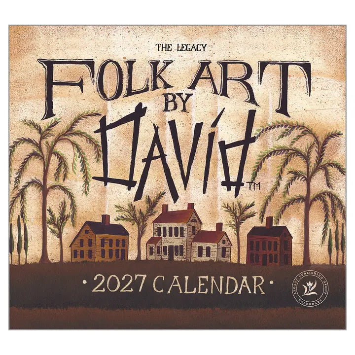 The Legacy Folk Art by David 2027 Calendar featuring a rustic folk art illustration of houses and palm trees on a textured beige background.