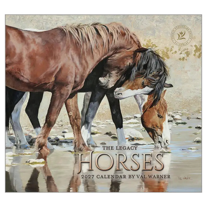 Calendar cover featuring three horses by a water source with 'The Legacy Horses 2027 Calendar by Val Warner' text.