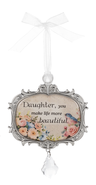 Daughter, You Make Life More Beautiful Ornament