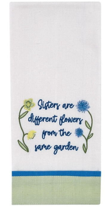 Sisters Are Different Flowers From The Same Garden Dishtowel