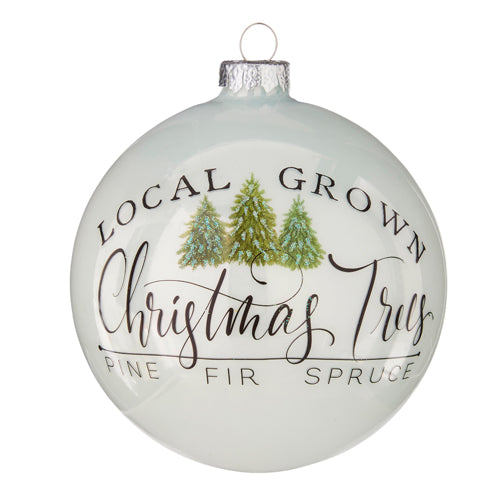 Local Grown Christmas Trees Ball Ornament