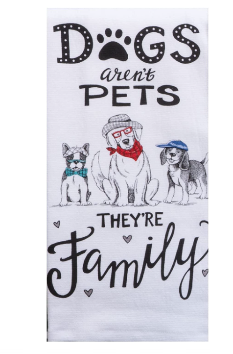 Tea towel with dogs illustration and text 'Dogs aren't pets, they're family' on a white background