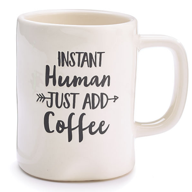 INSTANT HUMAN/ADD COFFEE CERAMIC MUG