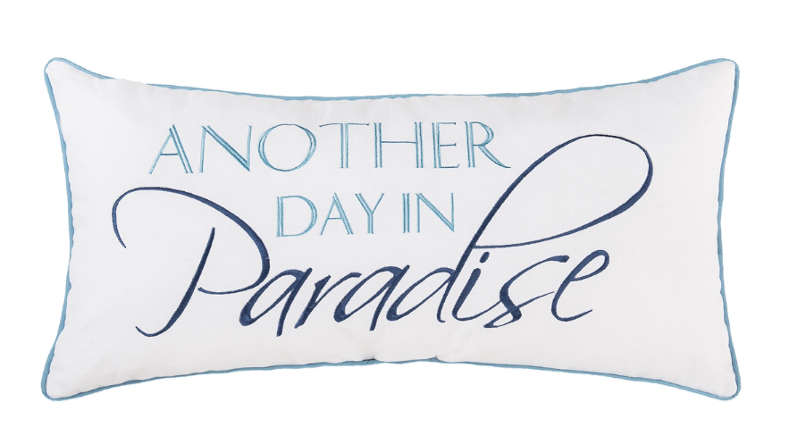 Another Day In Paradise Pillow