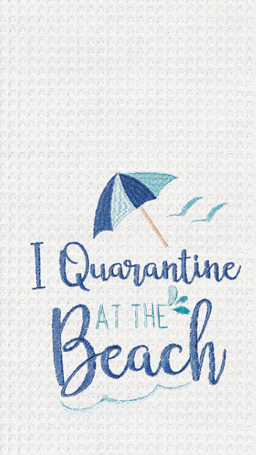 I Quarantine at The Beach Embroidered Waffle Towel