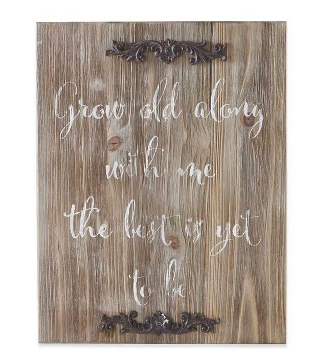 GROW OLD Wall Sign w/Rustic Tin Detail