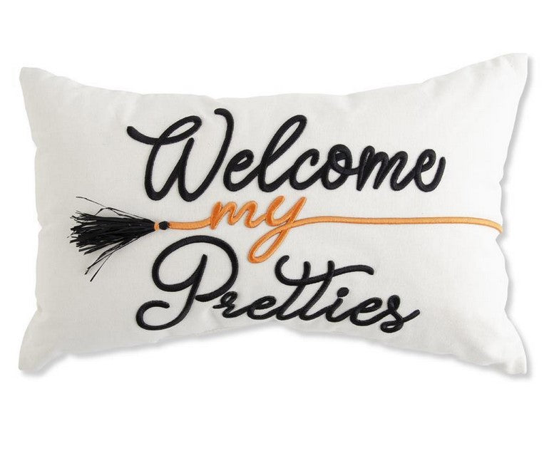 Welcome My Pretties Pillow